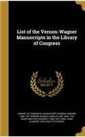 List of the Vernon-Wagner Manuscripts in the Library of Congress