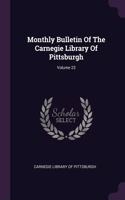 Monthly Bulletin Of The Carnegie Library Of Pittsburgh; Volume 23