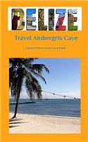 Travel Ambergris Caye Belize
