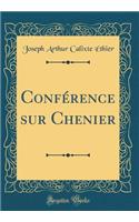 ConfÃ©rence Sur Chenier (Classic Reprint)