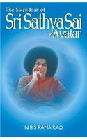 The Splendour of Sri Sathya Sai Avatar