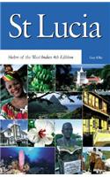 St Lucia: Helen of the West Indies 4th Edition