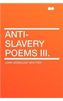 Anti-Slavery Poems III.: (English)