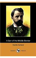A Son of the Middle Border (Dodo Press)