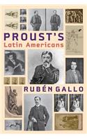 Proust's Latin Americans