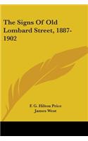 The Signs Of Old Lombard Street, 1887-1902