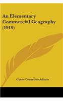 An Elementary Commercial Geography (1919)