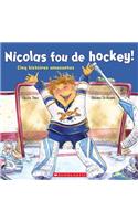 Nicolas Fou de Hockey!