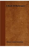 A Book Of Burlesques