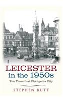 Leicester in the 1950s