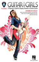 Guitar for Girls: A Beginner's Guide to Playing Acoustic or Electric Guitar