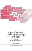 Lipid Mediators in the Immunology of Shock