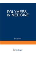 Polymers in Medicine