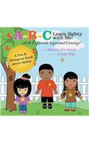 A-B-C Learn Safety with Me! A-B-C Aprender Seguridad Conmigo!