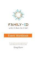 Family-iD Event Workbook: "To see each successive generation, of every family, live more fully for God."