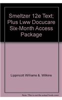 Smeltzer 12e Text; Plus Lww Docucare Six-Month Access Package: (English)