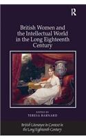 British Women and the Intellectual World in the Long Eighteenth Century