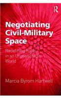 Negotiating Civil-Military Space