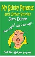 My Stinky Parents And Other Stories