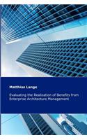 Evaluating the Realization of Benefits from Enterprise Architecture Management