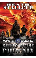 Return of the Phoenix: A Monster Squad Novel