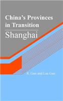 China's Provinces in Transition: Shanghai