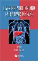 Liver Metabolism and Fatty Liver Disease