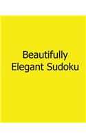 Beautifully Elegant Sudoku: Easy to Read, Large Grid Sudoku Puzzles