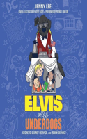 Elvis and the Underdogs: Secrets, Secret Service, and Room Service Lib/E: Secrets, Secret Service, and Room Service: Library Edition