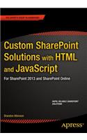 Custom SharePoint Solutions with HTML and JavaScript