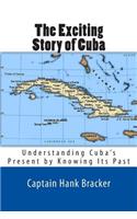 The Exciting Story of Cuba