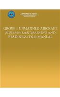 Group I Unmanned Aircraft Systems (UAS) Training and Readiness (T&R) Manual