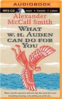 What W. H. Auden Can Do for You