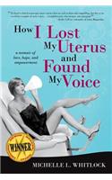 How I Lost My Uterus and Found My Voice