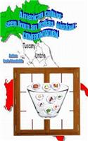American Culture Seen from an Italian Window: Confrontation: (English)
