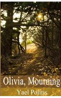 Olivia, Mourning: Book 1 of the Olivia Series(1 Olivia)