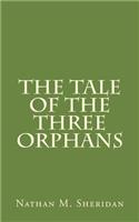 The Tale of the Three Orphans