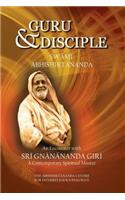 Guru and Disciple: An Encounter with Sri Gnanananda Giri, a Contemporary Spiritual Master