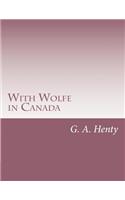 With Wolfe in Canada