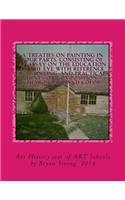A Treaties on Painting in Four Parts. Consisting of an Essay on the Education of the Eye with Reference to Painting, and Practical Hints on Composition, Chiaroscuro, and Color.: Art Historical Methods of Doing Art Form 1800 Time Frame