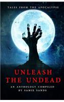 Unleash the Undead