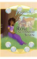 Rose and the Enchanted Seven