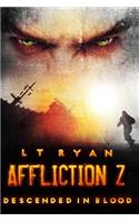 Affliction Z: Descended in Blood (Post Apocalyptic Thriller)(3 Affliction Z)