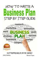 How to Write a Business Plan - Step by Step guide