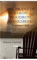 The Ascent of Aaron Woodrow Königsberg