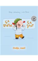 CA Rentre, CA Sort ! Ovdje, Vani!: Un Livre D'Images Pour Les Enfants (Edition Bilingue Francais-Croate)