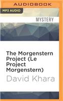 Morgenstern Project (Le Project Morgenstern)