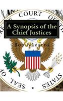 A Synopsis of the Chief Justices: (English)