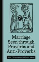 Marriage Seen Through Proverbs and Anti-Proverbs