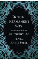 In the Permanent Way and Other Stories